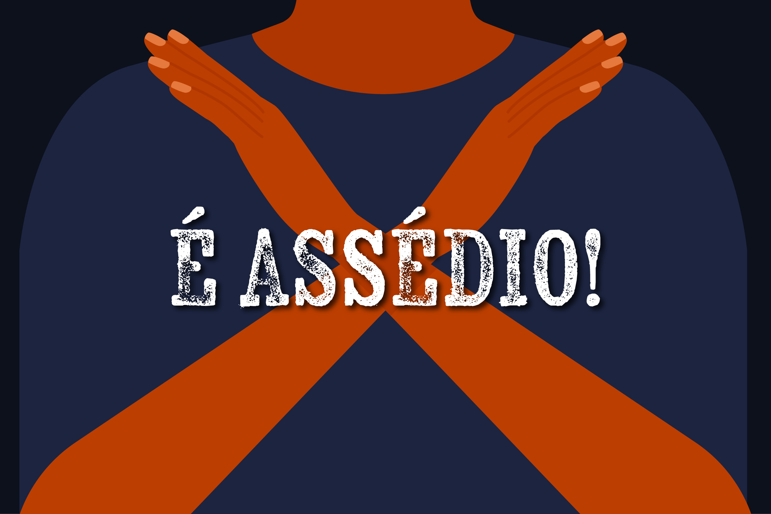 Desenho de pessoa com as mãos cruzadas sobre o peito e a frase "É assédio!"